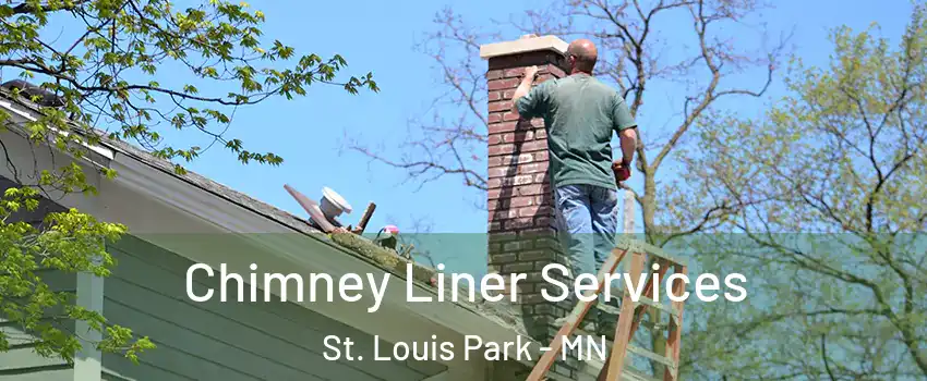  Chimney Liner Services St. Louis Park - MN