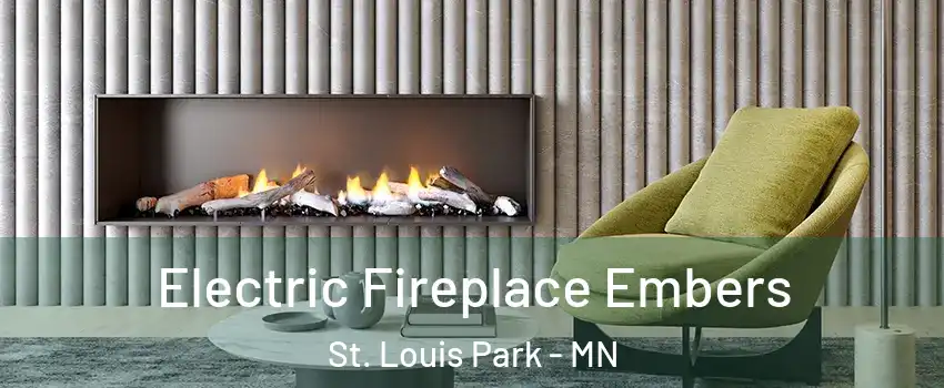  Electric Fireplace Embers St. Louis Park - MN