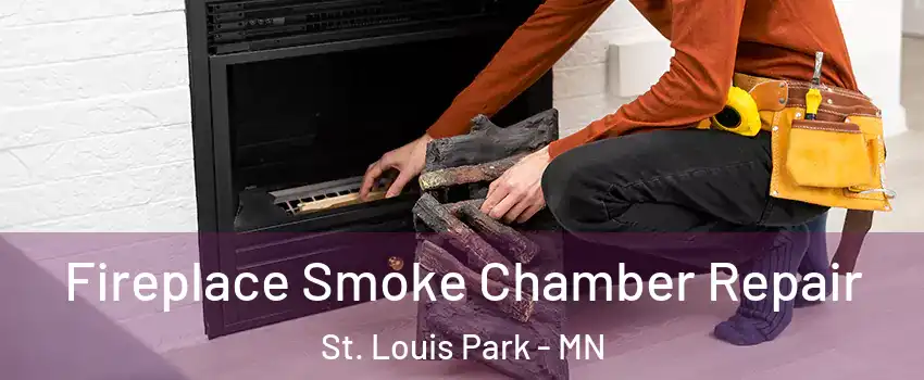  Fireplace Smoke Chamber Repair St. Louis Park - MN