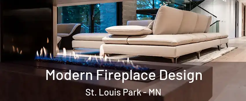  Modern Fireplace Design St. Louis Park - MN