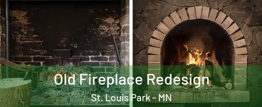  Old Fireplace Redesign St. Louis Park - MN