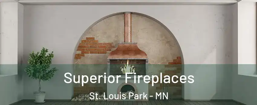  Superior Fireplaces St. Louis Park - MN