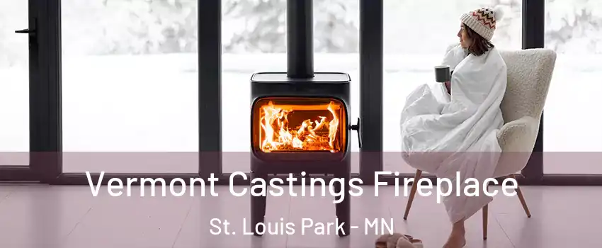 Vermont Castings Fireplace St. Louis Park - MN