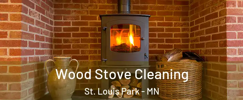  Wood Stove Cleaning St. Louis Park - MN