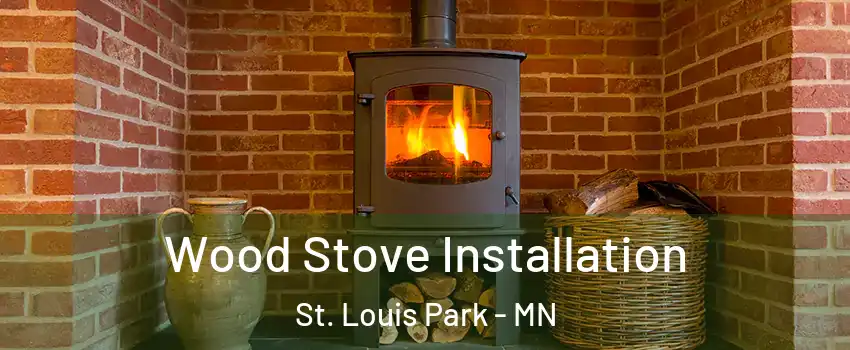  Wood Stove Installation St. Louis Park - MN